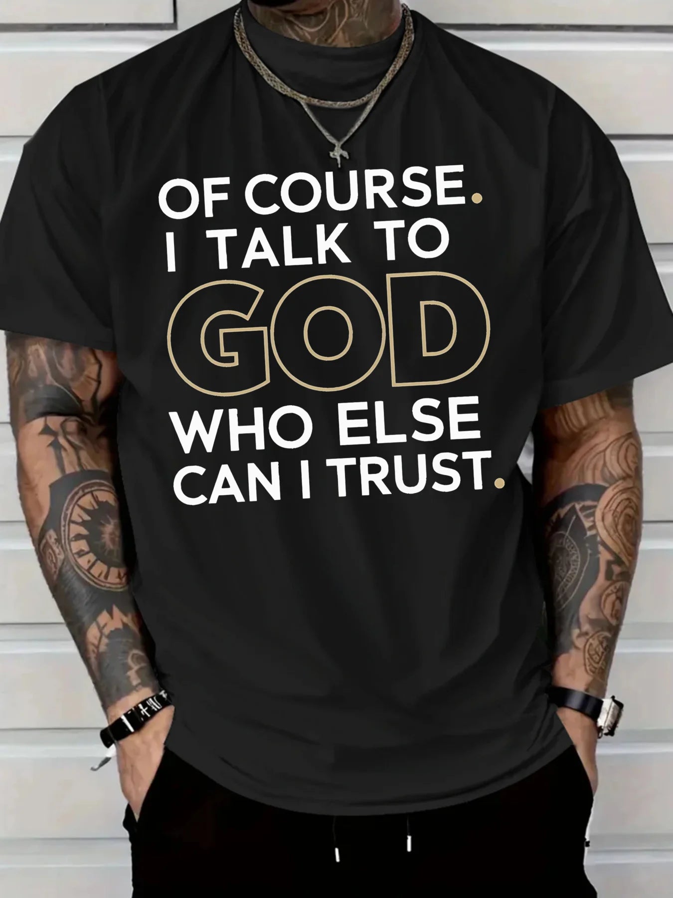 Of Course I Talk to God Tee
